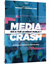 Media Crash : Qui a tué le débat public ? 