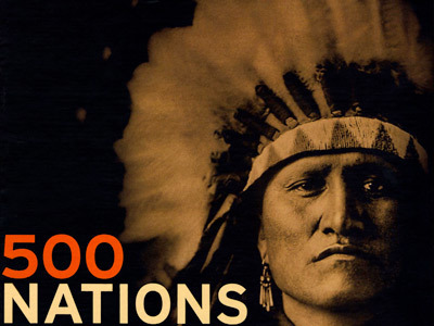 500 Nations, histoire des indiens d'Amérique du Nord
