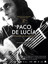 Paco de Lucia la légende du Flamenco