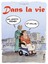 Dans la vie