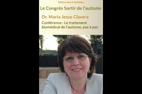Dr. Maria Jesus Clavera : Le traitement biomédical de l’autisme, pas à pas
