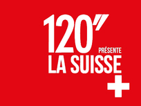 120'' Présente: La Suisse